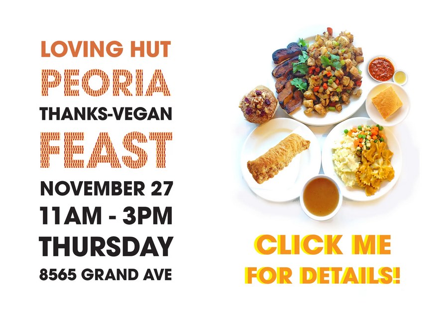 Loving hut peoria THANKS VEGAN FEAST